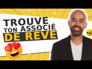 Trouve ton associé de rêvé