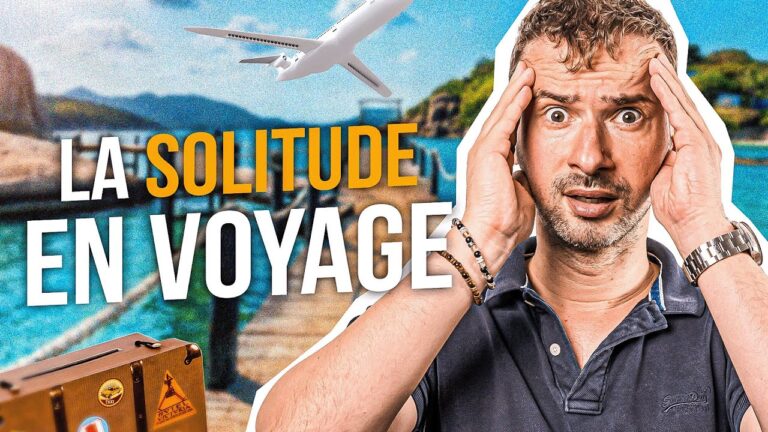 Confession #4 : La solitude en voyage