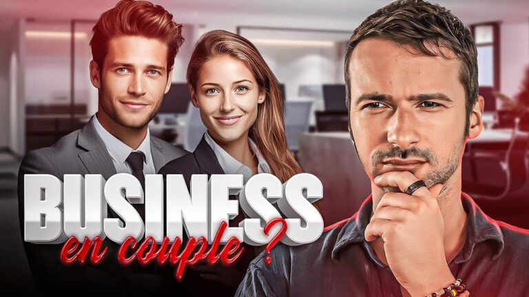 Créer un BUSINESS en COUPLE : Bonne ou Mauvaise idée ?