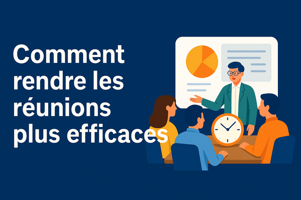 rendre une réunion efficace avec une bonne productivité au travail